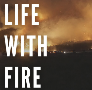 Image of wildfire at night. Banner image from Life With Fire podcast series.